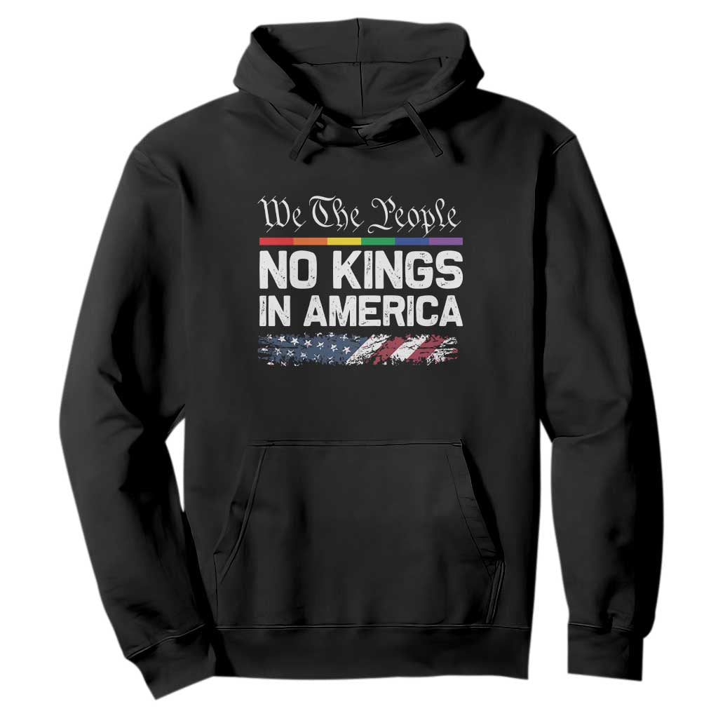No Kings In America We The People Hoodie LGBTQ Pride American Flag Political TS11 Black Print Your Wear