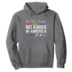 No Kings In America We The People Hoodie LGBTQ Pride American Flag Political TS11 Charcoal Print Your Wear