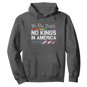 No Kings In America We The People Hoodie LGBTQ Pride American Flag Political TS11 Dark Heather Print Your Wear