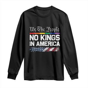 No Kings In America We The People Long Sleeve Shirt LGBTQ Pride American Flag Political TS11 Black Print Your Wear