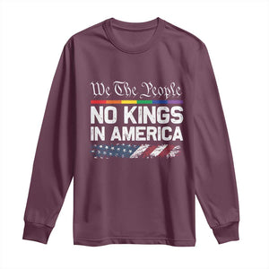 No Kings In America We The People Long Sleeve Shirt LGBTQ Pride American Flag Political TS11 Maroon Print Your Wear