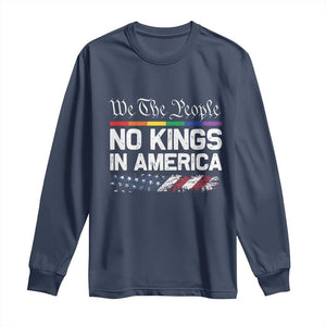No Kings In America We The People Long Sleeve Shirt LGBTQ Pride American Flag Political TS11 Navy Print Your Wear
