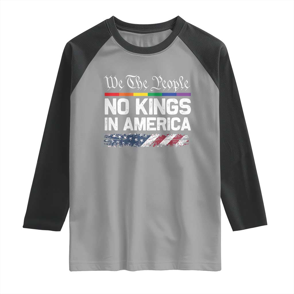 No Kings In America We The People Raglan Shirt LGBTQ Pride American Flag Political TS11 Sport Gray Black Print Your Wear
