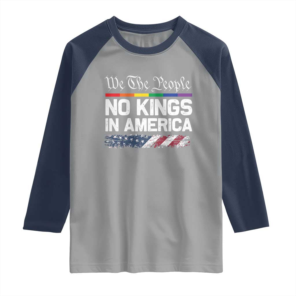 No Kings In America We The People Raglan Shirt LGBTQ Pride American Flag Political TS11 Sport Gray Navy Print Your Wear