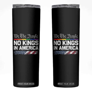 No Kings In America We The People Skinny Tumbler LGBTQ Pride American Flag Political TS11 Black Print Your Wear