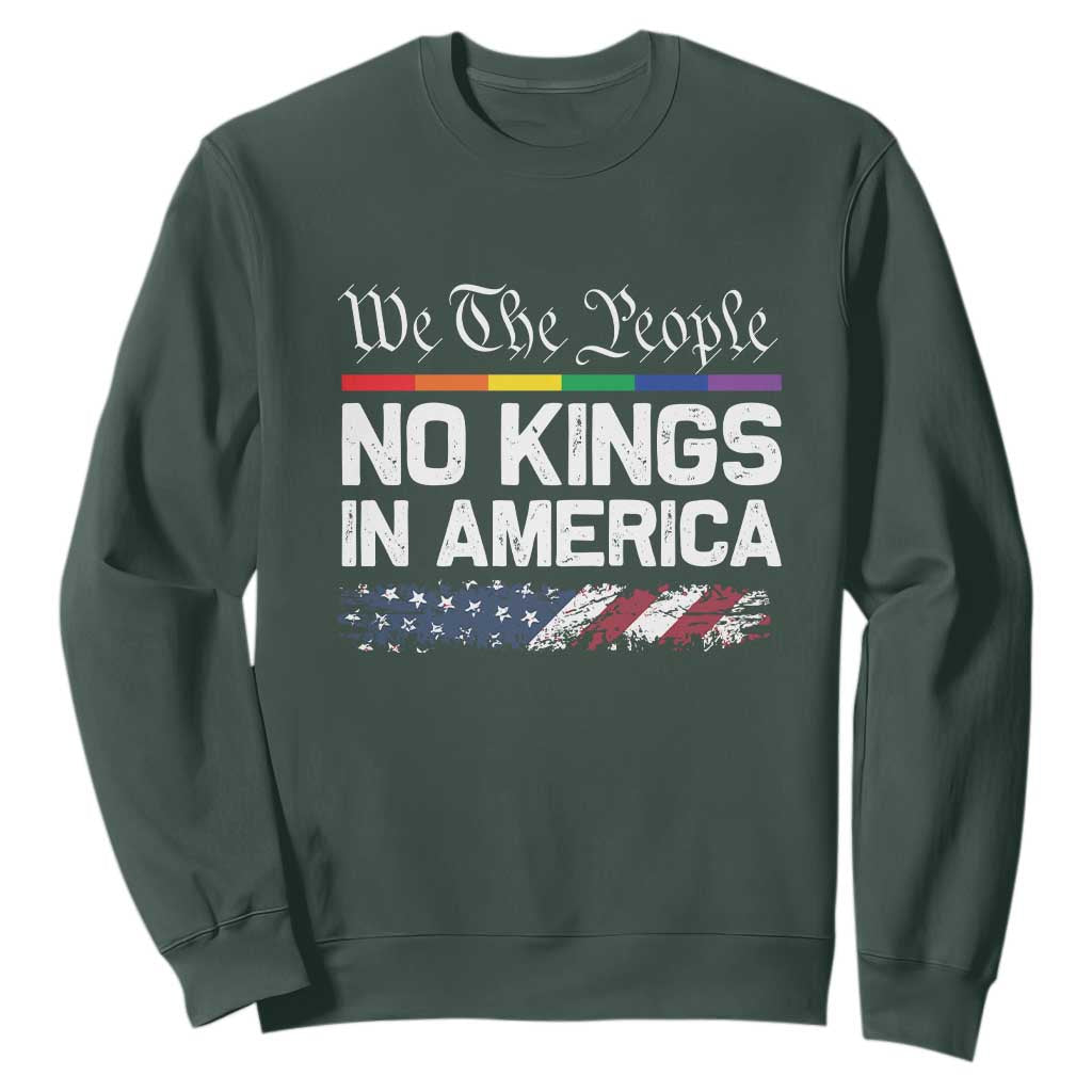 No Kings In America We The People Sweatshirt LGBTQ Pride American Flag Political TS11 Dark Forest Green Print Your Wear