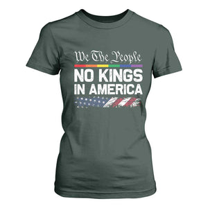 No Kings In America We The People T Shirt For Women LGBTQ Pride American Flag Political TS11 Dark Forest Green Print Your Wear