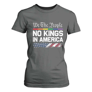 No Kings In America We The People T Shirt For Women LGBTQ Pride American Flag Political TS11 Dark Heather Print Your Wear