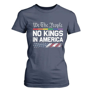 No Kings In America We The People T Shirt For Women LGBTQ Pride American Flag Political TS11 Navy Print Your Wear