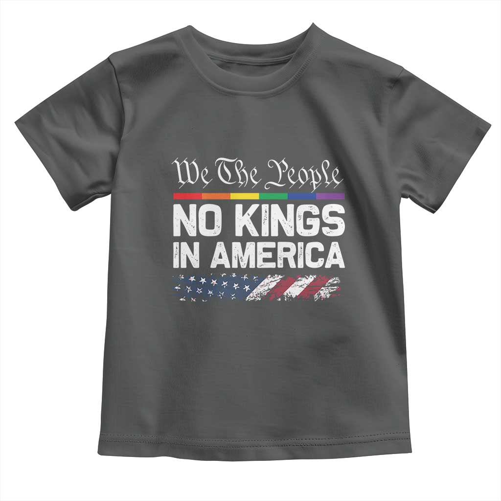 No Kings In America We The People Toddler T Shirt LGBTQ Pride American Flag Political TS11 Dark Heather Print Your Wear