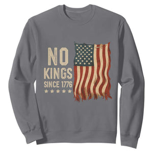 No Kings Since 1776 Sweatshirt Patriotic 4th Of July Distressed American Flag TS02 Charcoal Print Your Wear