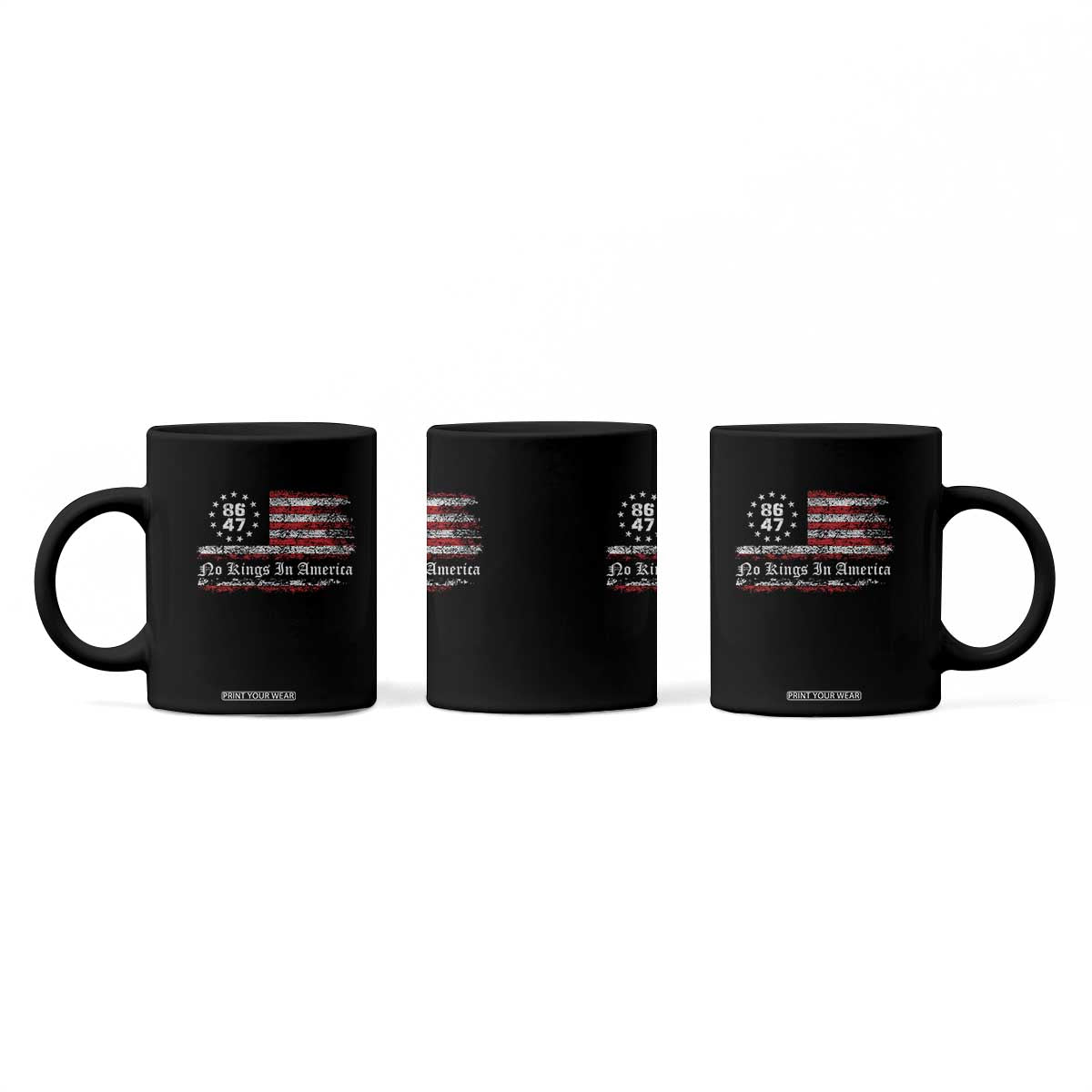 No Kings in America Coffee Mug 86 47 US Flag Impeach 47 TS10 Print Your Wear