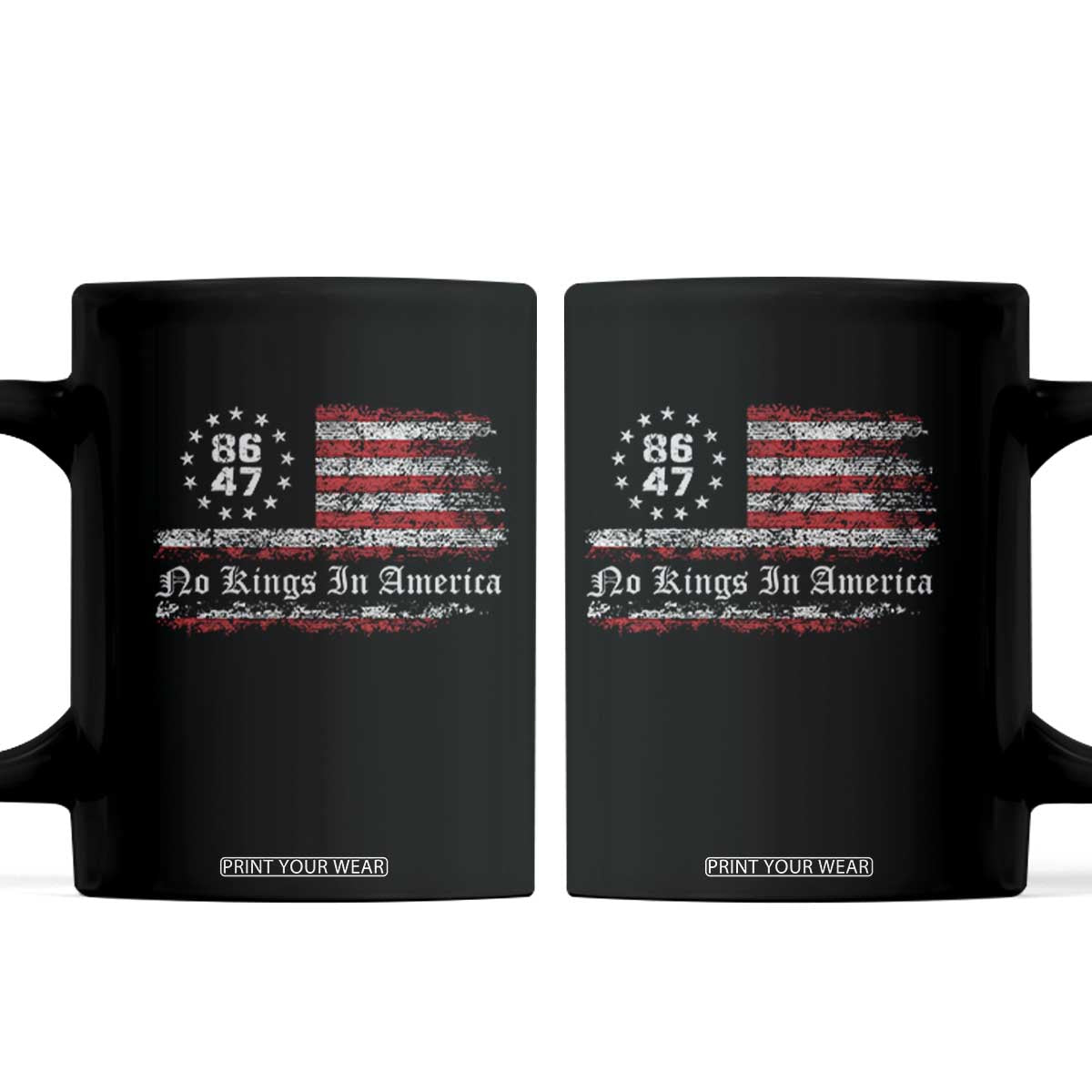 No Kings in America Coffee Mug 86 47 US Flag Impeach 47 TS10 Black Print Your Wear