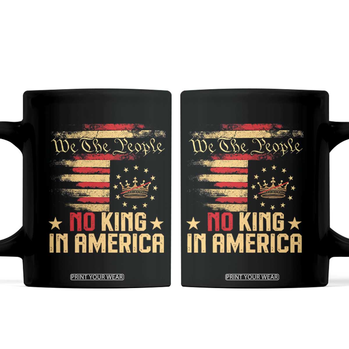 No Kings in America Coffee Mug Vintage Old American Flag Patriotic 1776 We The People TS10 Black Print Your Wear