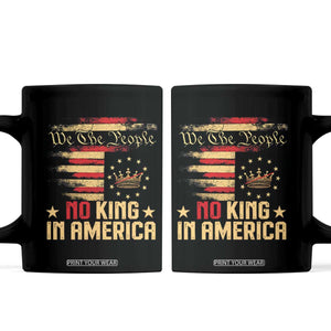 No Kings in America Coffee Mug Vintage Old American Flag Patriotic 1776 We The People TS10 Black Print Your Wear