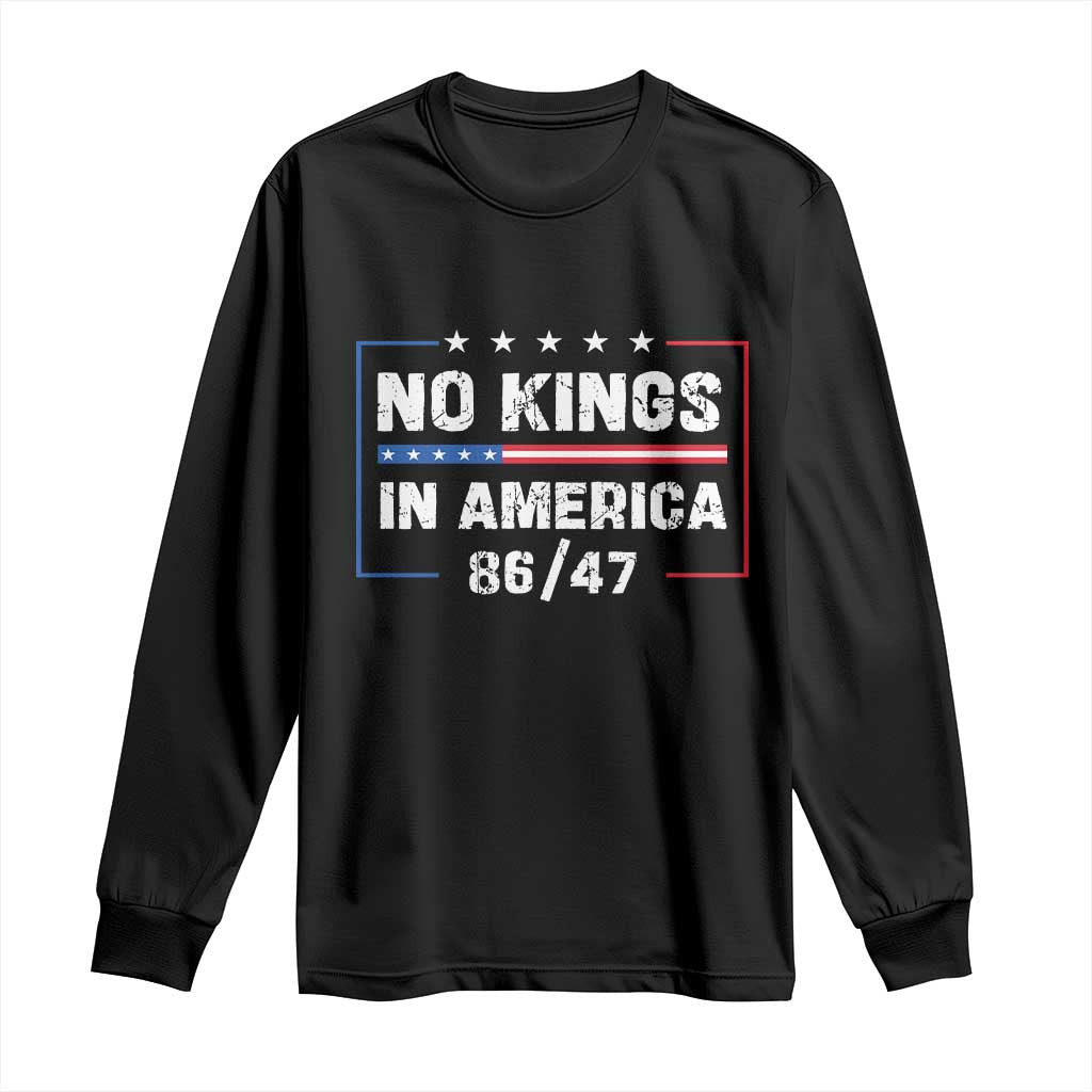 No Kings in America Long Sleeve Shirt 86 47 Impeach 47 TS10 Black Print Your Wear