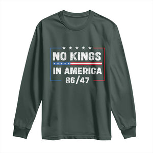 No Kings in America Long Sleeve Shirt 86 47 Impeach 47 TS10 Dark Forest Green Print Your Wear