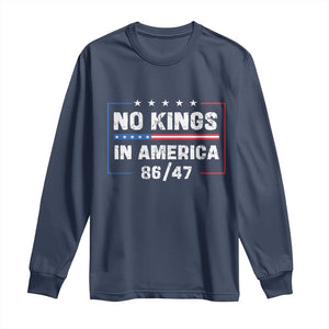 No Kings in America Long Sleeve Shirt 86 47 Impeach 47 TS10 Navy Print Your Wear