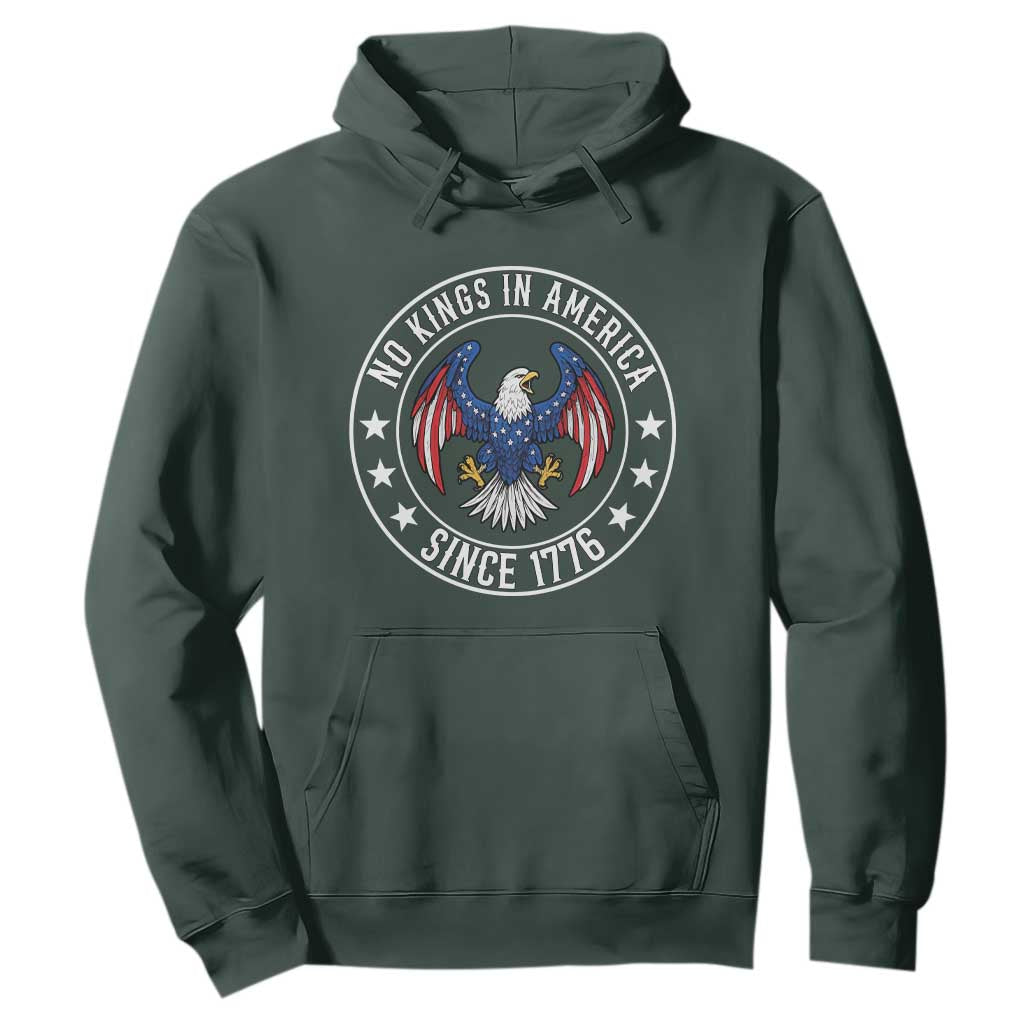 No Kings in America Patriotic Eagle Hoodie Since 1776 4th of July USA Independence Day TS02 Dark Forest Green Print Your Wear