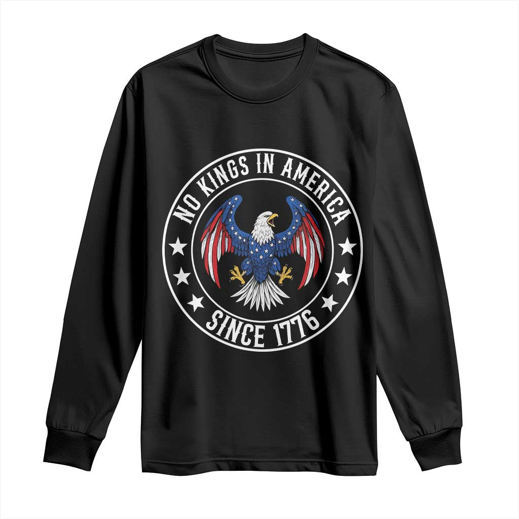 No Kings in America Patriotic Eagle Long Sleeve Shirt Since 1776 4th of July USA Independence Day TS02 Black Print Your Wear