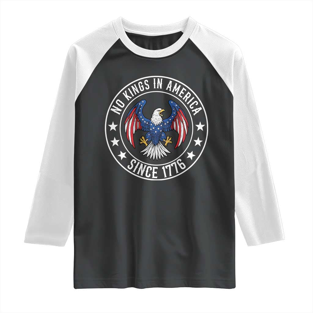 No Kings in America Patriotic Eagle Raglan Shirt Since 1776 4th of July USA Independence Day TS02 Black White Print Your Wear