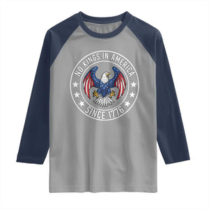 No Kings in America Patriotic Eagle Raglan Shirt Since 1776 4th of July USA Independence Day TS02 Sport Gray Navy Print Your Wear