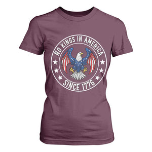 No Kings in America Patriotic Eagle T Shirt For Women Since 1776 4th of July USA Independence Day TS02 Maroon Print Your Wear