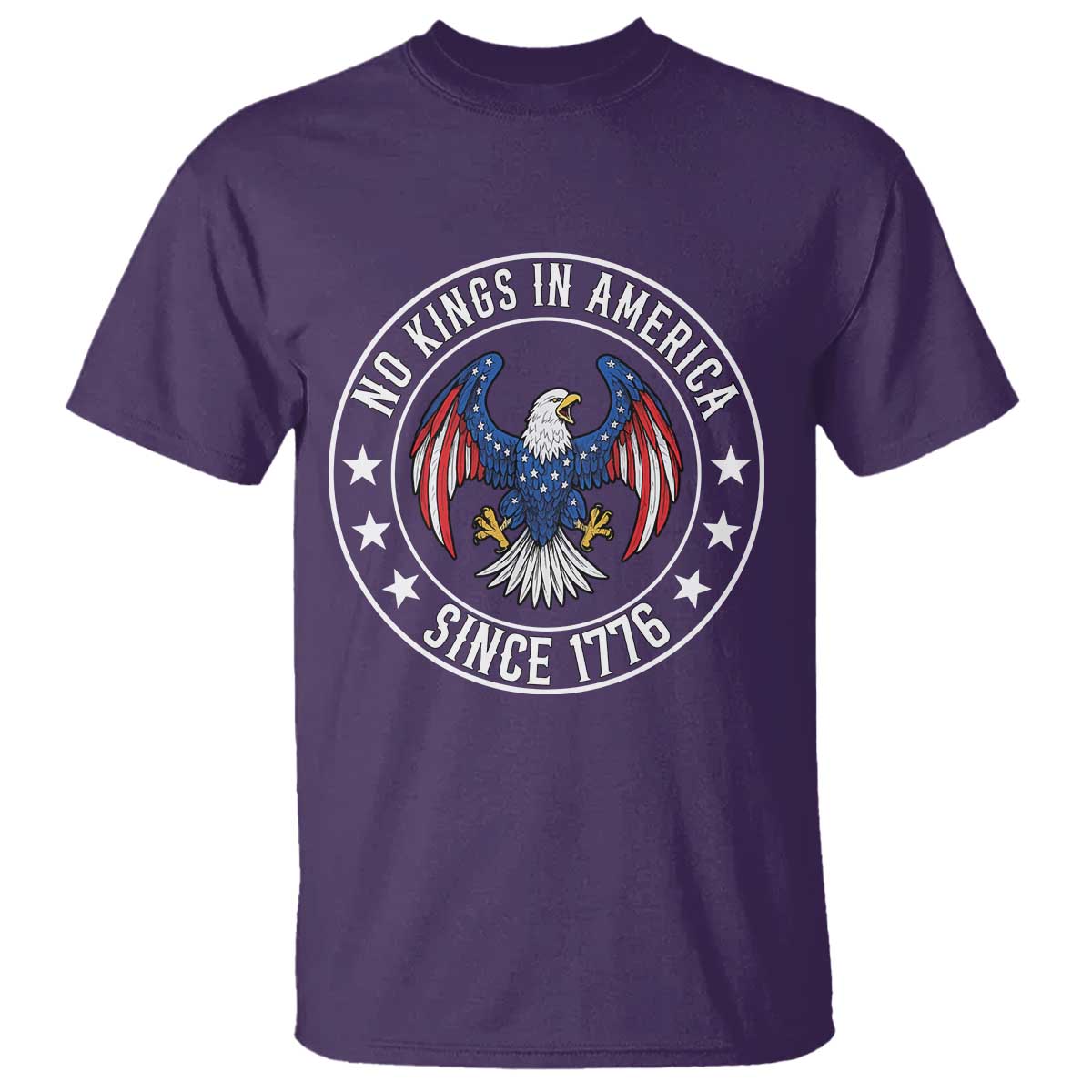 No Kings in America Patriotic Eagle T Shirt Since 1776 4th of July USA Independence Day TS02 Purple Print Your Wear