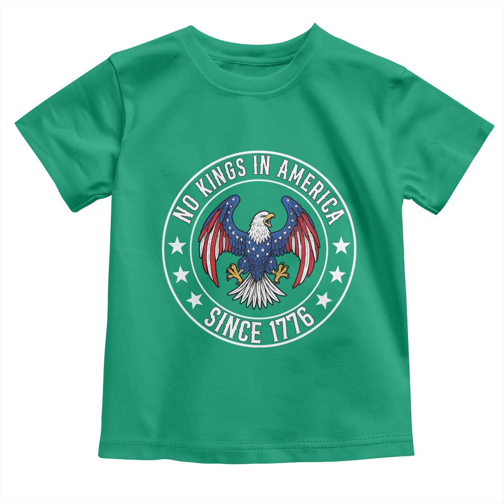 No Kings in America Patriotic Eagle Toddler T Shirt Since 1776 4th of July USA Independence Day TS02 Irish Green Print Your Wear