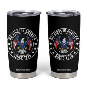 No Kings in America Patriotic Eagle Tumbler Cup Since 1776 4th of July USA Independence Day TS02 Black Print Your Wear