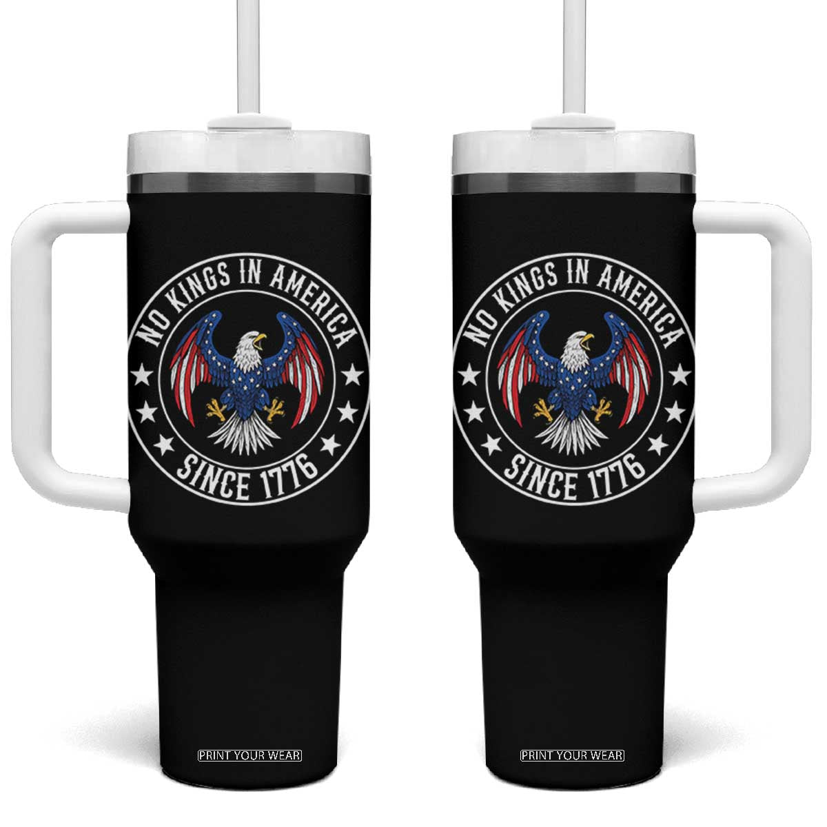 No Kings in America Patriotic Eagle Tumbler With Handle Since 1776 4th of July USA Independence Day TS02 One Size: 40 oz Black Print Your Wear