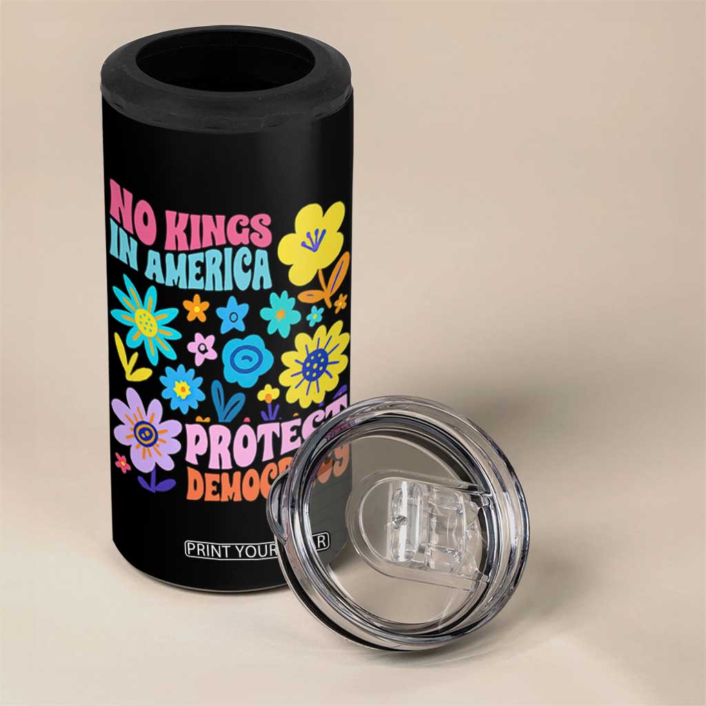 No Kings in America Protect Democracy 4 in 1 Can Cooler Tumbler Colorful Flowers Patriotic Feminists TS02 Print Your Wear