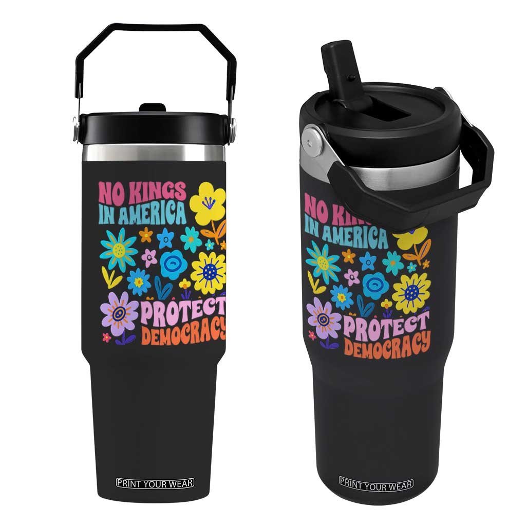 No Kings in America Protect Democracy Flip Straw Tumbler Colorful Flowers Patriotic Feminists TS02 One Size: 30 oz Black Print Your Wear