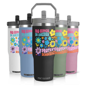 No Kings in America Protect Democracy Flip Straw Tumbler Colorful Flowers Patriotic Feminists TS02 Print Your Wear