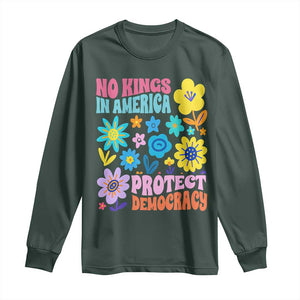 No Kings in America Protect Democracy Long Sleeve Shirt Colorful Flowers Patriotic Feminists TS02 Dark Forest Green Print Your Wear