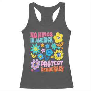 No Kings in America Protect Democracy Racerback Tank Top Colorful Flowers Patriotic Feminists TS02 Dark Heather Print Your Wear