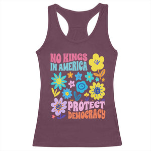 No Kings in America Protect Democracy Racerback Tank Top Colorful Flowers Patriotic Feminists TS02 Maroon Print Your Wear