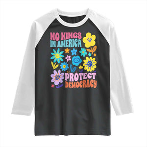 No Kings in America Protect Democracy Raglan Shirt Colorful Flowers Patriotic Feminists TS02 Black White Print Your Wear