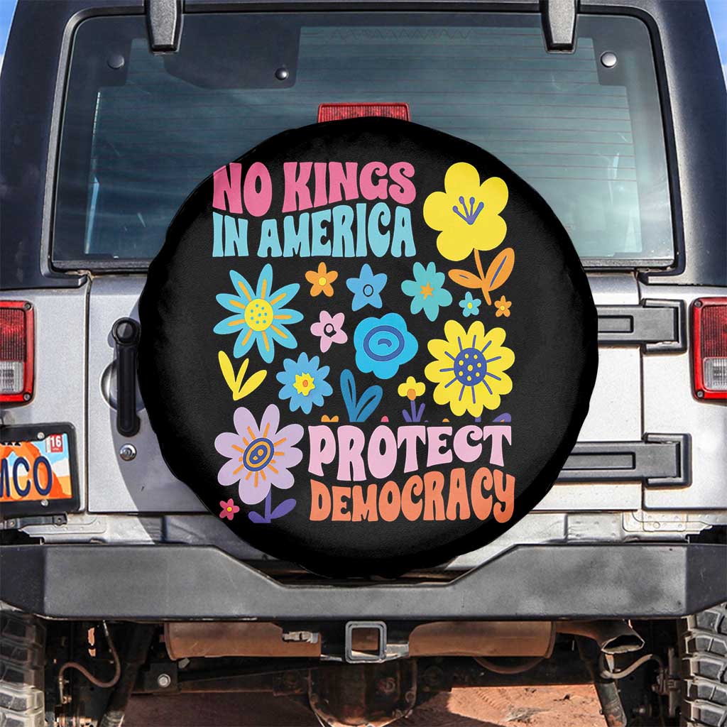 No Kings in America Protect Democracy Spare Tire Cover Colorful Flowers Patriotic Feminists TS02 No hole Black Print Your Wear
