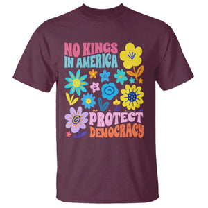 No Kings in America Protect Democracy T Shirt Colorful Flowers Patriotic Feminists TS02 Maroon Print Your Wear