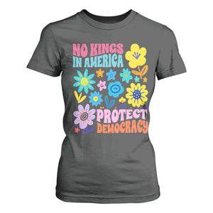 No Kings in America Protect Democracy T Shirt For Women Colorful Flowers Patriotic Feminists TS02 Dark Heather Print Your Wear