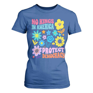 No Kings in America Protect Democracy T Shirt For Women Colorful Flowers Patriotic Feminists TS02 Royal Blue Print Your Wear
