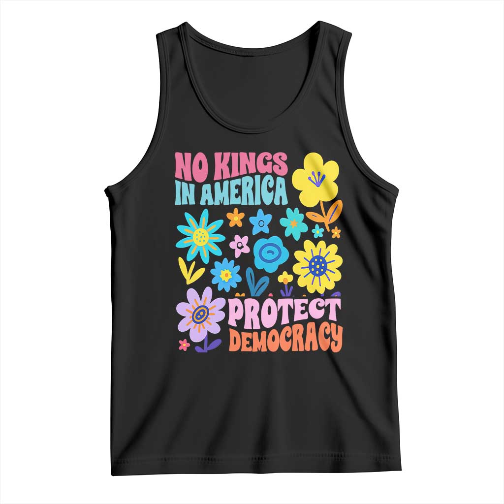 No Kings in America Protect Democracy Tank Top Colorful Flowers Patriotic Feminists TS02 Black Print Your Wear