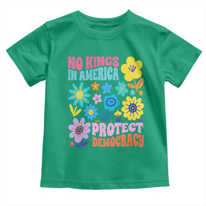 No Kings in America Protect Democracy Toddler T Shirt Colorful Flowers Patriotic Feminists TS02 Irish Green Print Your Wear