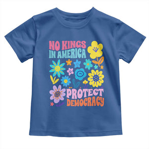 No Kings in America Protect Democracy Toddler T Shirt Colorful Flowers Patriotic Feminists TS02 Royal Blue Print Your Wear