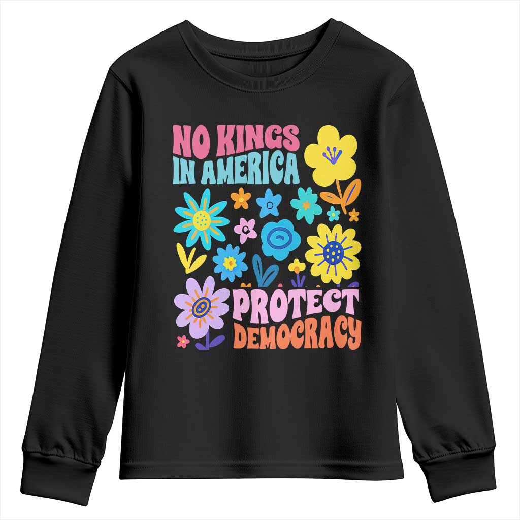 No Kings in America Protect Democracy Youth Sweatshirt Colorful Flowers Patriotic Feminists TS02 Black Print Your Wear