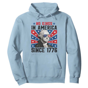 No Kings in America Since 1776 Hoodie Founding Fathers George Washington Patriotic TS02 Light Blue Print Your Wear