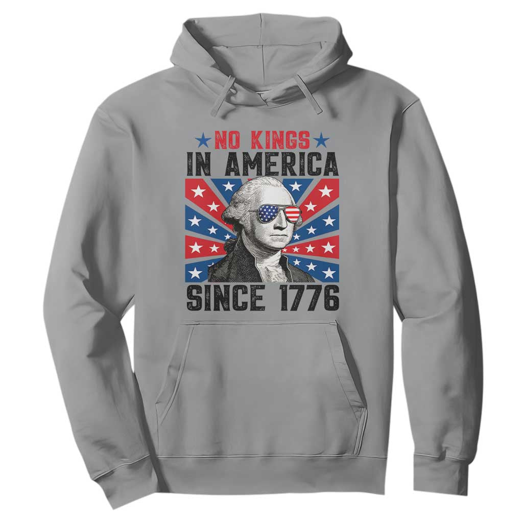 No Kings in America Since 1776 Hoodie Founding Fathers George Washington Patriotic TS02 Sport Gray Print Your Wear