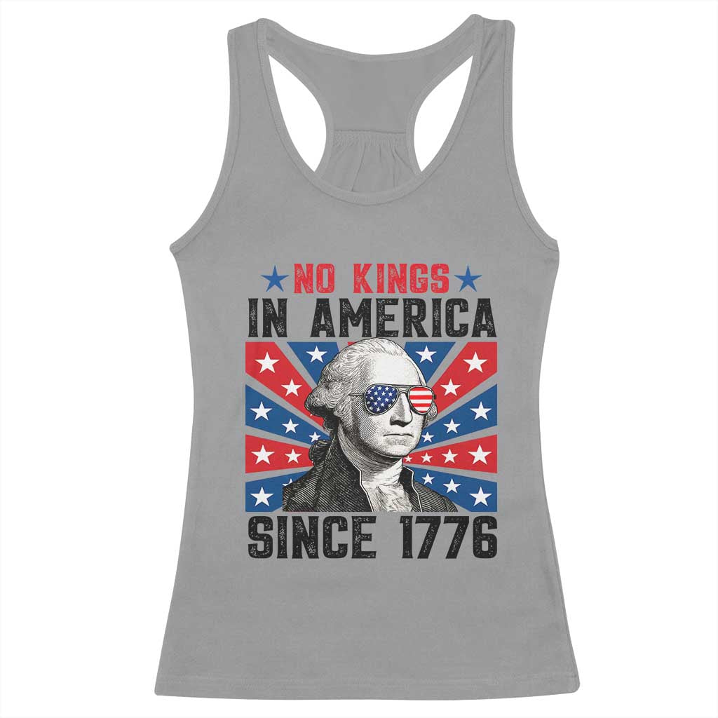 No Kings in America Since 1776 Racerback Tank Top Founding Fathers George Washington Patriotic TS02 Sport Gray Print Your Wear