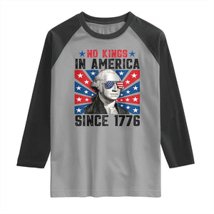 No Kings in America Since 1776 Raglan Shirt Founding Fathers George Washington Patriotic TS02 Sport Gray Black Print Your Wear